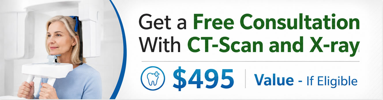 Get a free consultation with CT-Scan and X-ray — $495 value, if eligible
